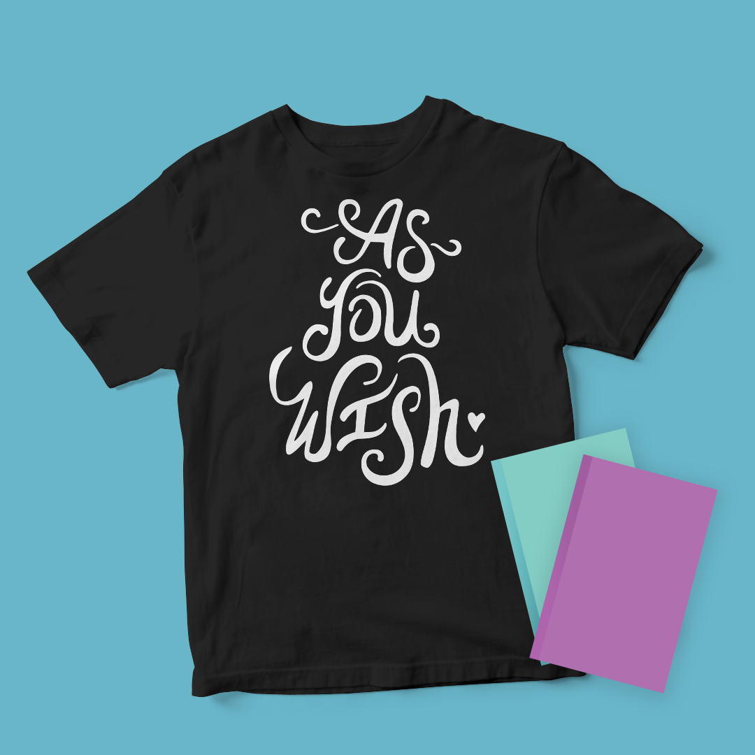 T-shirt mockup features the "As You Wish" design from BumbleBess.com